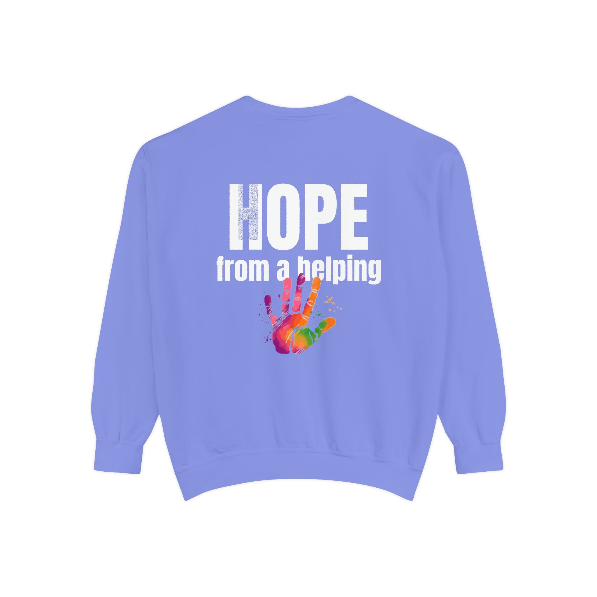 15 - Got Hope - Multi Color Cozy “A Helping Hand” Unisex Garment-Dyed Sweatshirt for Everyday Comfort