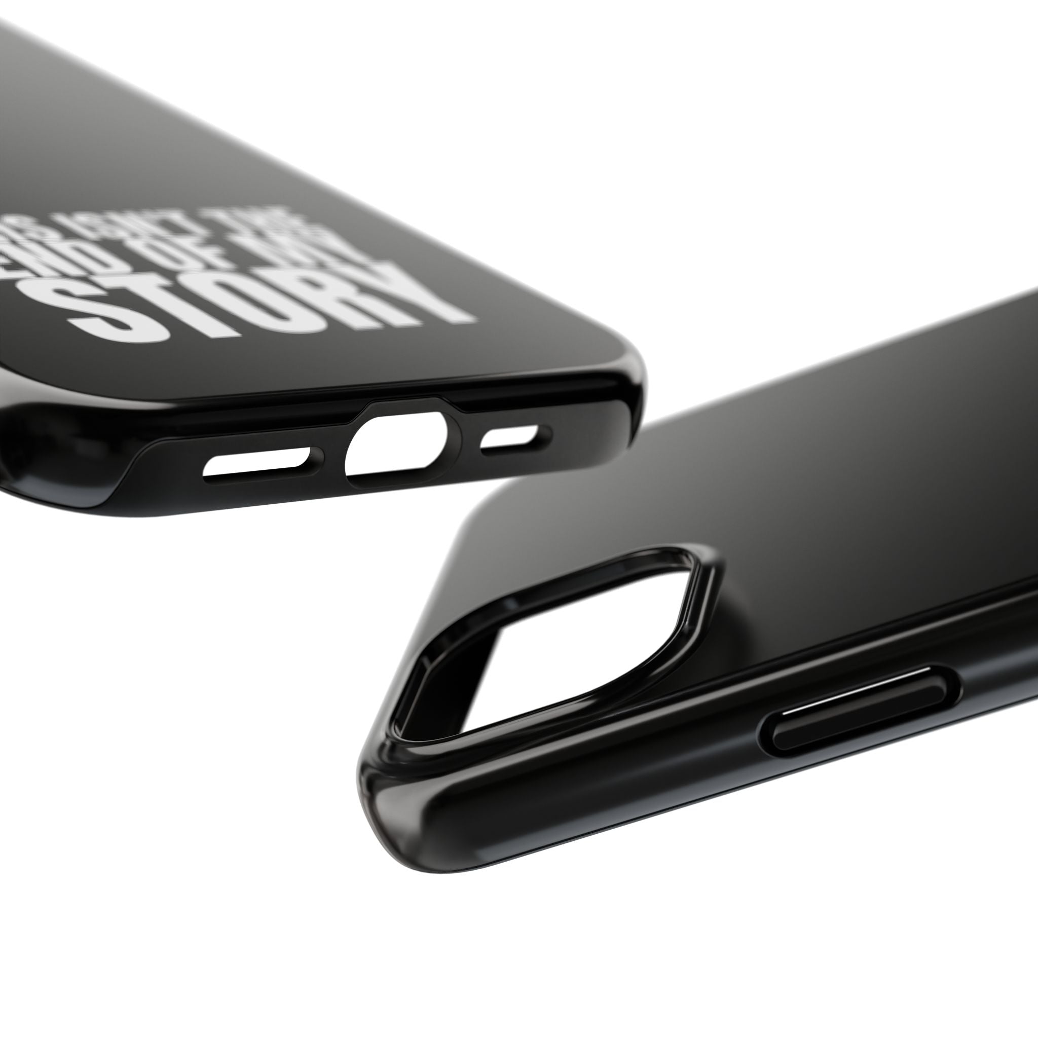 36 - Phone case Tough Phone Case — "This Isn't the End of My Story" Motivational Black Protective Cover