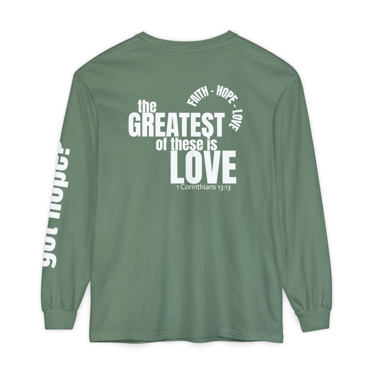 12 - Long sleeve tee 315 The Greatest of These Unisex Long Sleeve T-Shirt - Inspirational Casual Wear