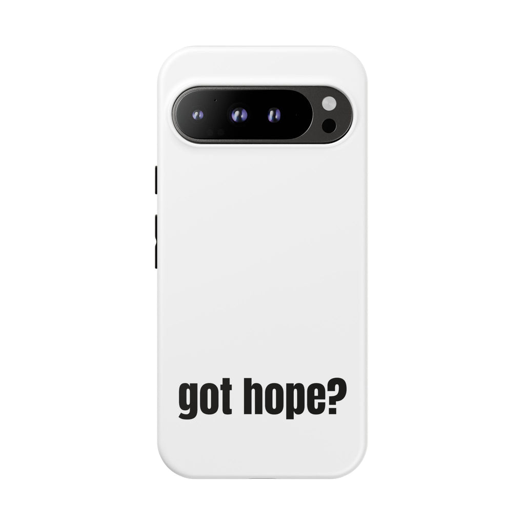 Phone Case — "got hope?" Minimalist Inspirational Protective Cover