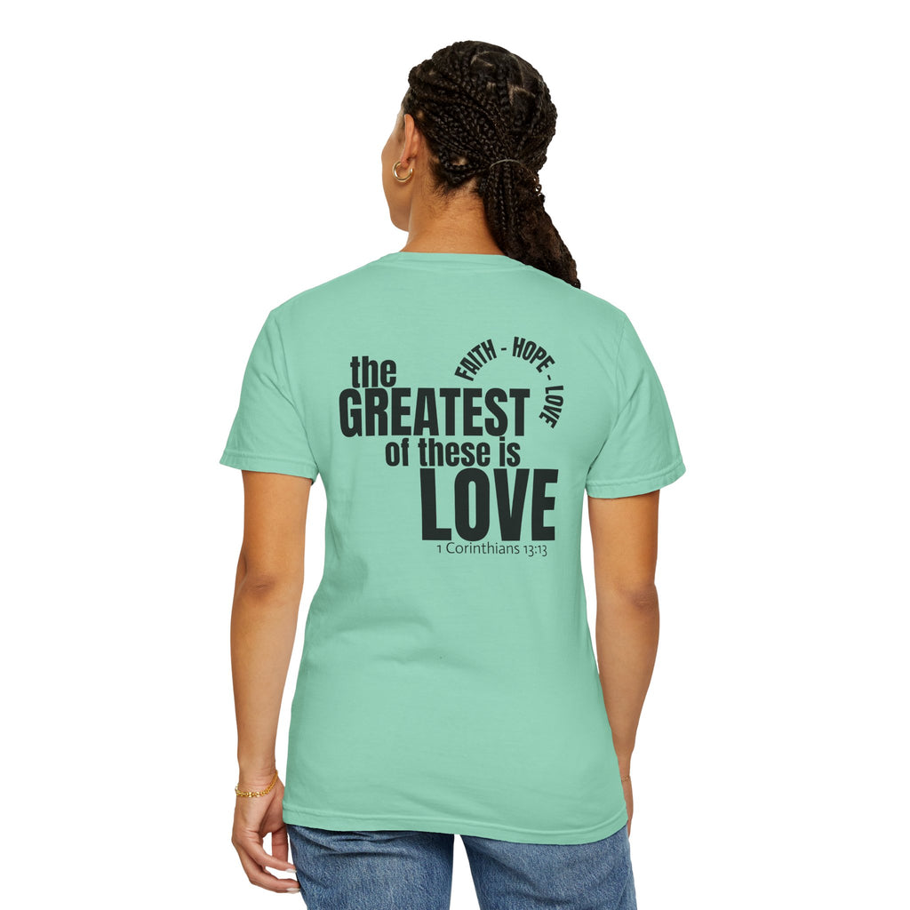 01 - Multi Color - The Greatest of These - Multi Colors 315 Graphic T-Shirt