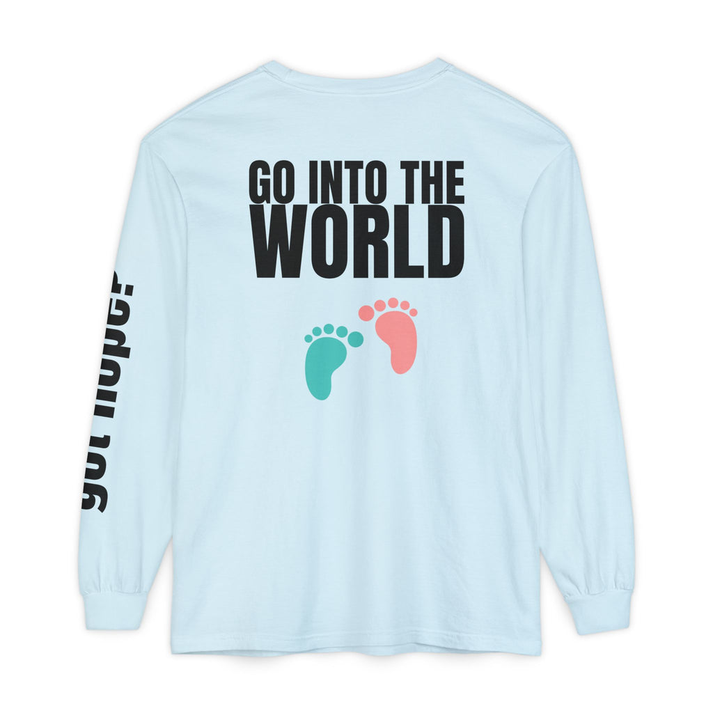 Copy of 315 Go Into the WorldUnisex Long Sleeve T-Shirt - Inspirational Casual Wear