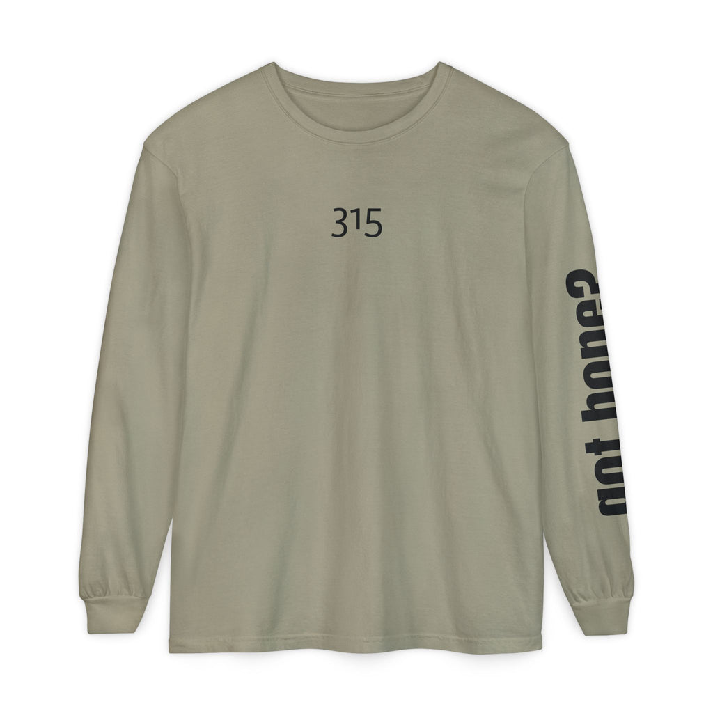 Copy of 315 Go Into the WorldUnisex Long Sleeve T-Shirt - Inspirational Casual Wear