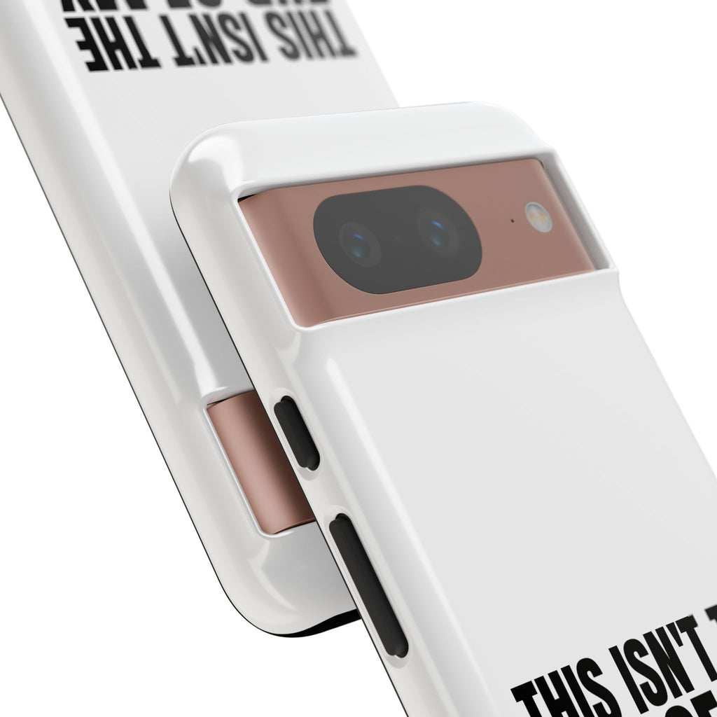 Inspirational Phone Case - 'This Isn't The End of My Story'