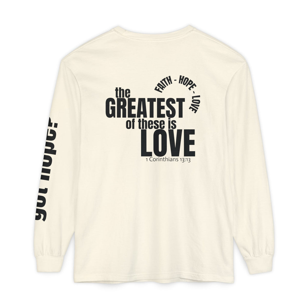 12 - Long sleeve tee 315 The Greatest of These Unisex Long Sleeve T-Shirt - Inspirational Casual Wear