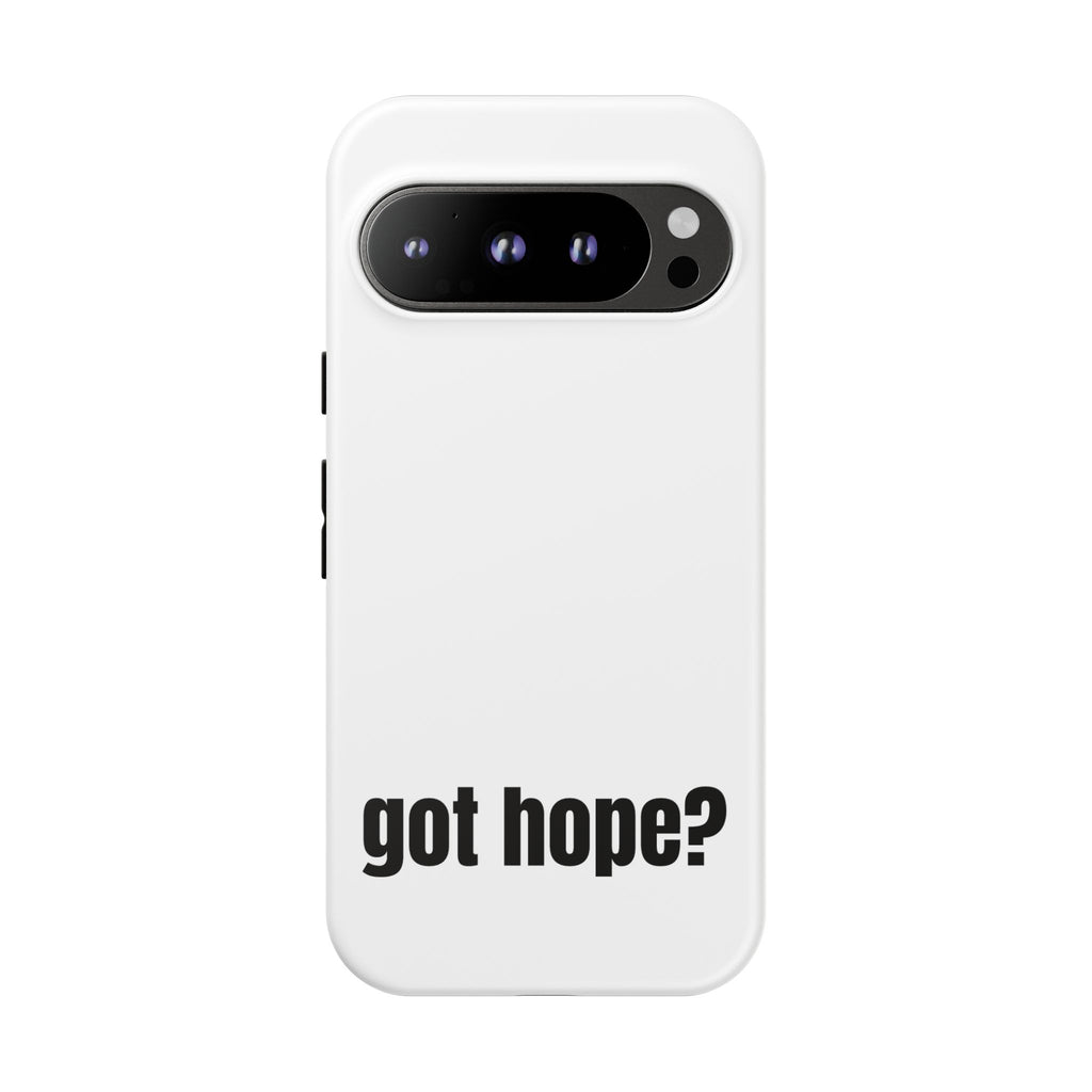 Phone Case — "got hope?" Minimalist Inspirational Protective Cover