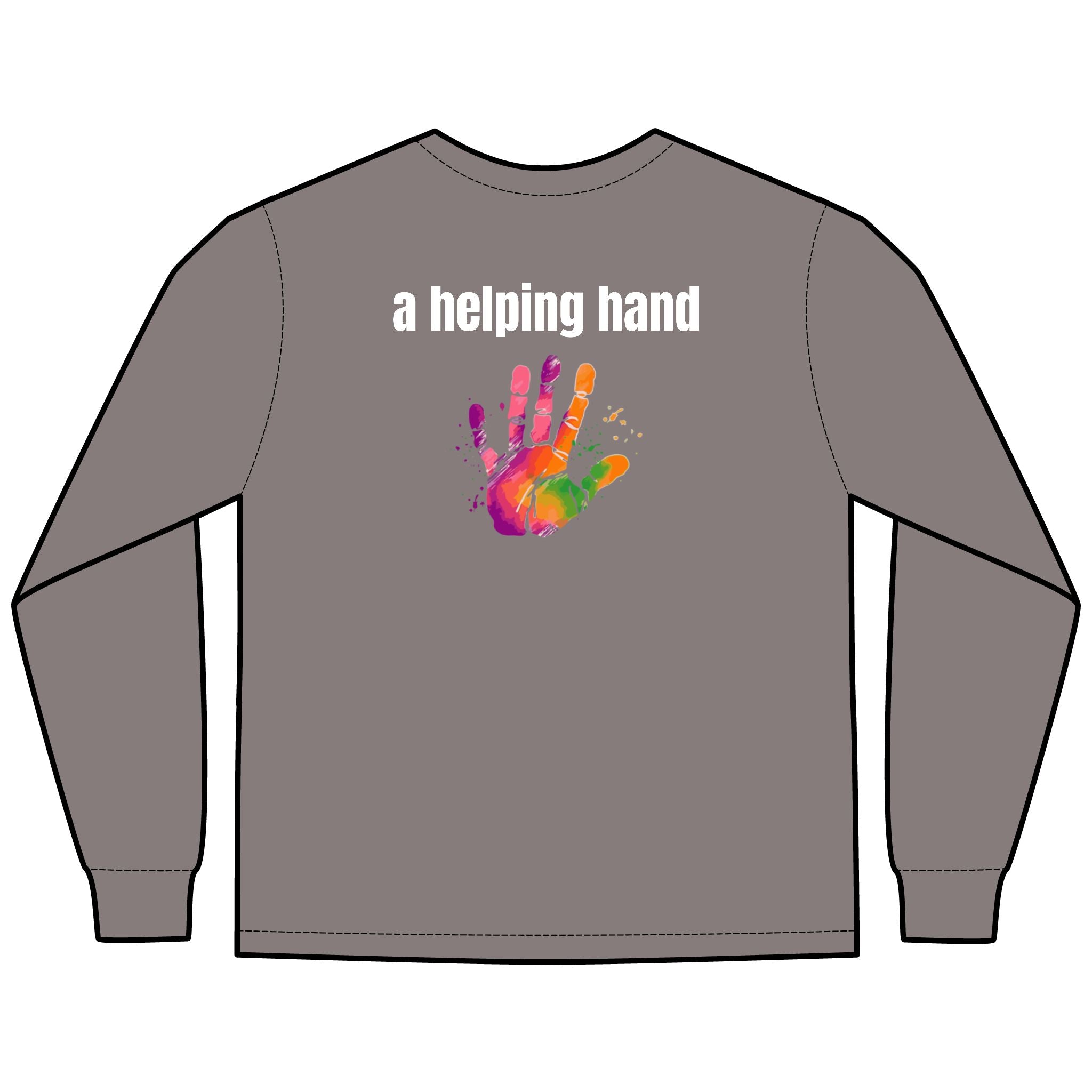 A Helping Hand Multi Colors Hanes Garment-Dyed Long Sleeve T-Shirt with 315 Print