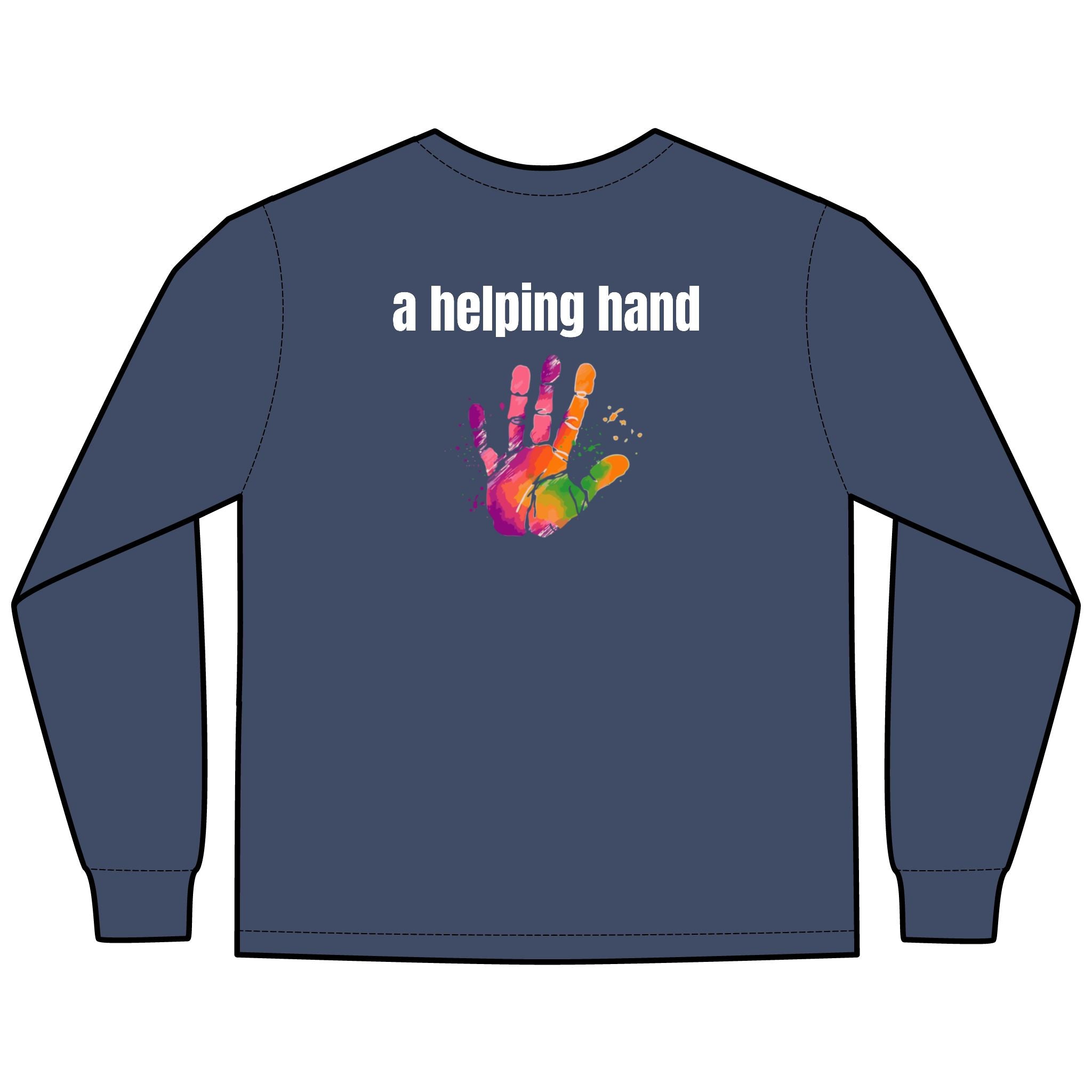 A Helping Hand Multi Colors Hanes Garment-Dyed Long Sleeve T-Shirt with 315 Print