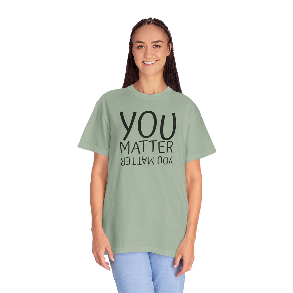 01 - You Matter Multi Color Graphic” Store Graphic T-Shirt