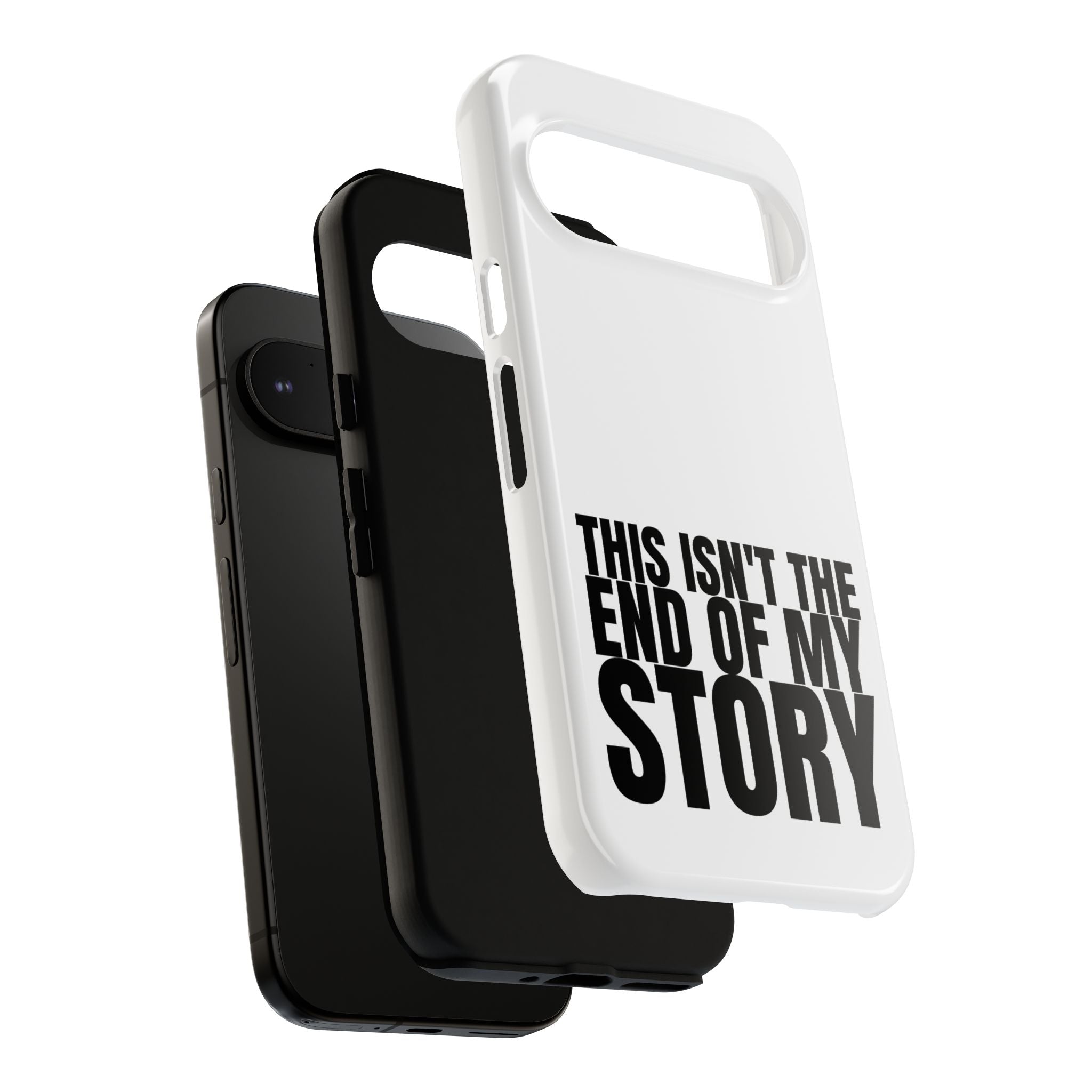 Inspirational Phone Case - 'This Isn't The End of My Story'