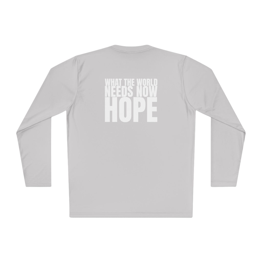 Large 315 - Multi Colors “What the World Needs Now - HOPE”" Unisex Lightweight Long Sleeve Tee
