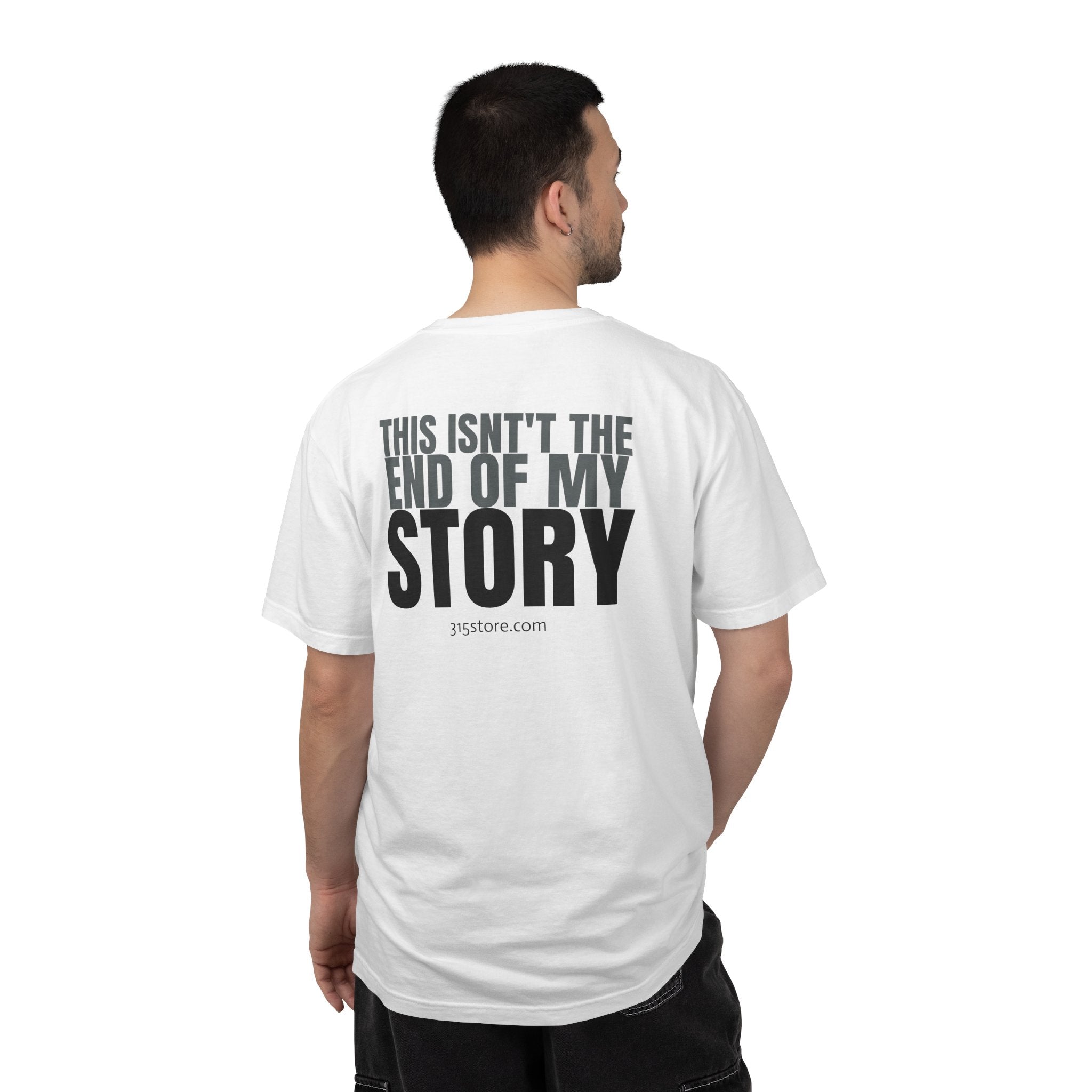 1 - Multi Colors Bold 315 “ this isn’t the end of my story” Store Graphic T-Shirt