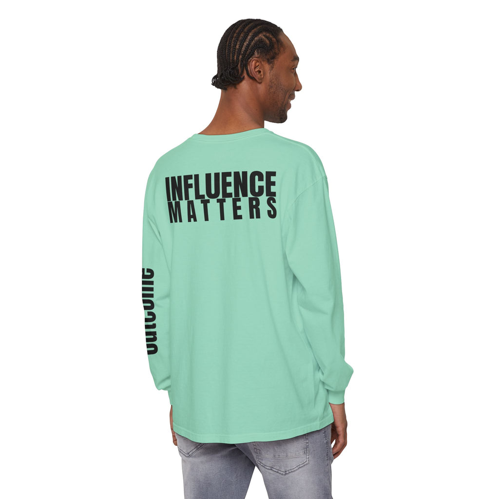 Influence Matters Unisex Long Sleeve T-Shirt - Inspirational Casual Wear
