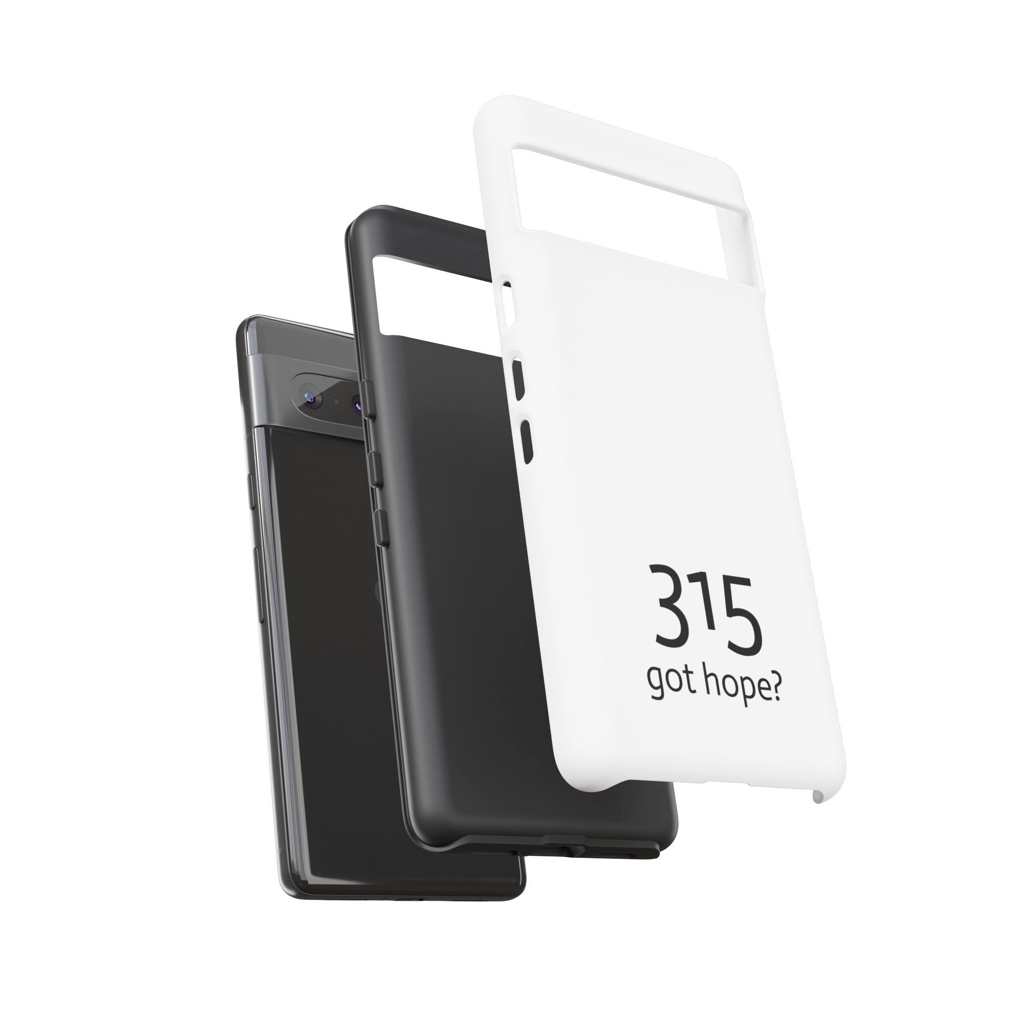 Durable Phone Case - 315 Got Hope?