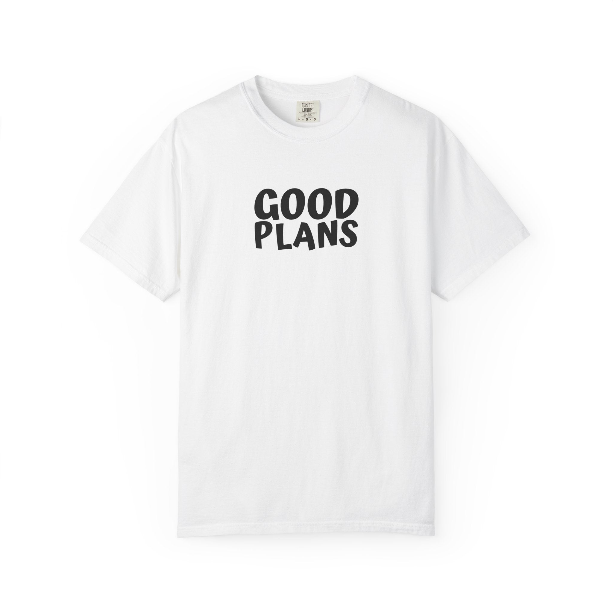1 - Multi Colors  “Good Plans” Graphic T-Shirt