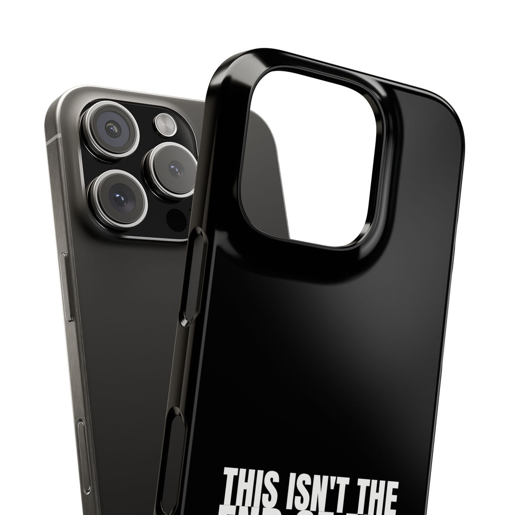 36 - Phone case Slim Phone Case — "This Isn't the End of My Story" Motivational Black Protective Cover
