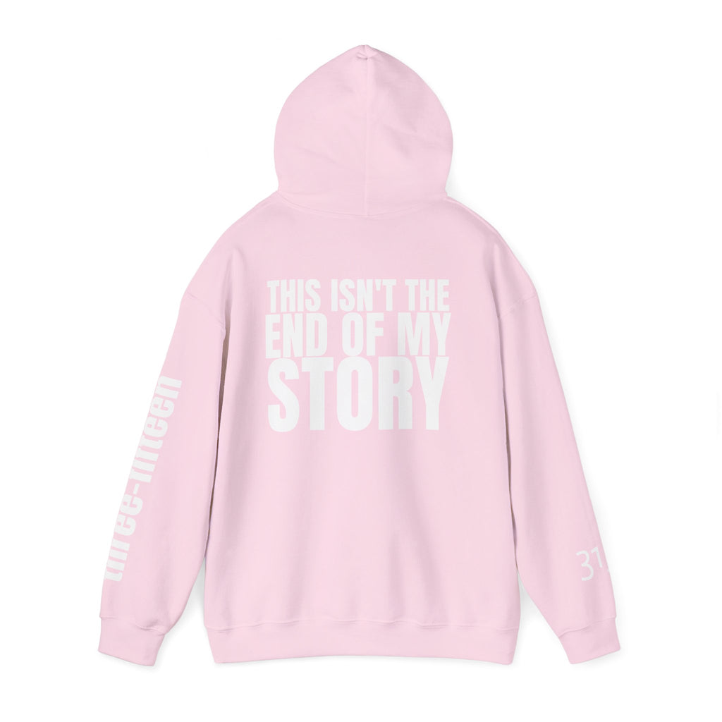 Multi Colors "This Isn't the End of My Story" Inspirational Quote Hoodie - This Isn't The End Of My Story