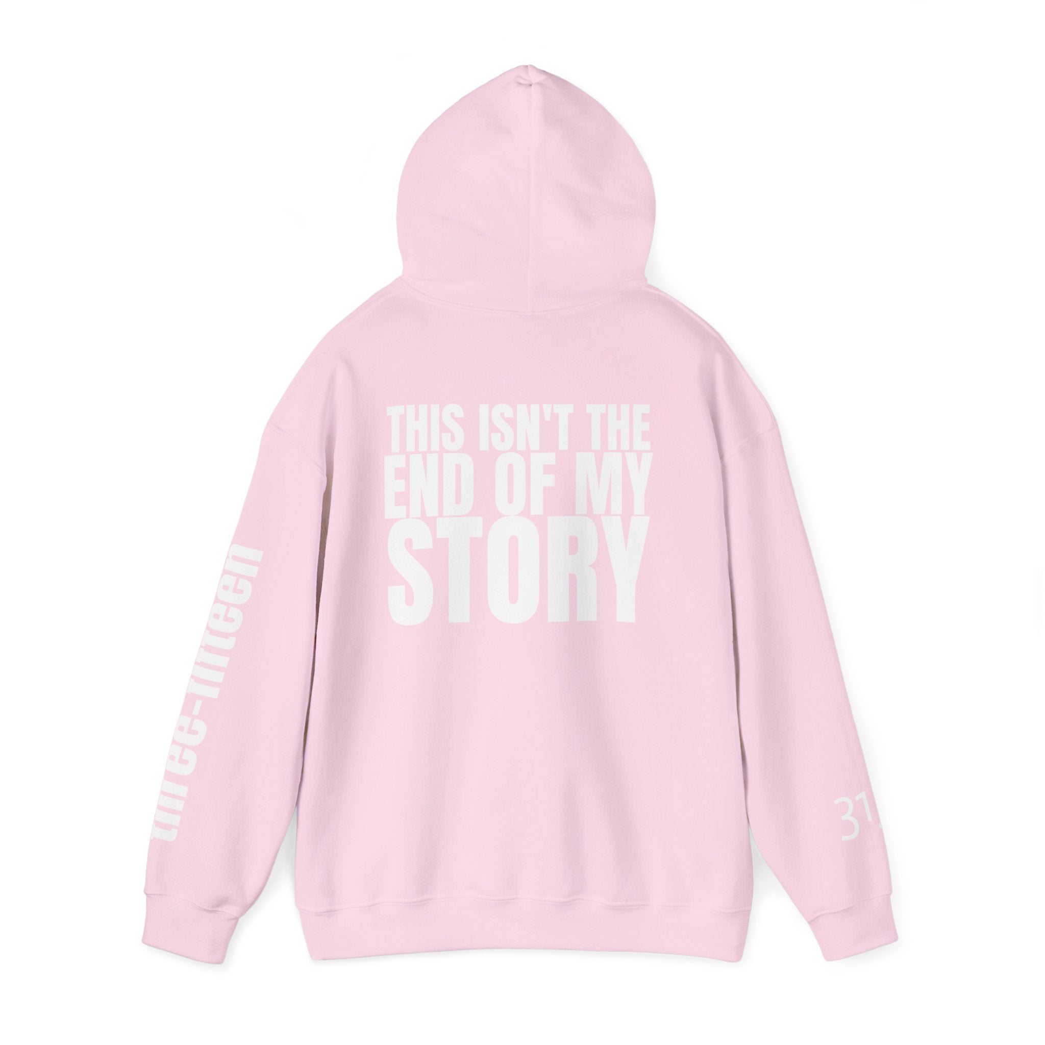 Multi Colors "This Isn't the End of My Story" Inspirational Quote Hoodie - This Isn't The End Of My Story