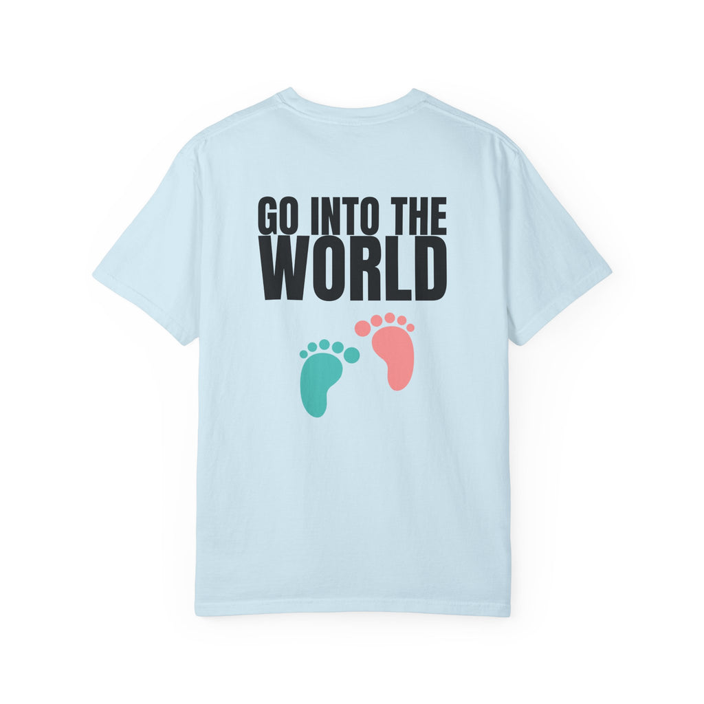 Multi Colors 315  “Go Into the World” Graphic T-Shirt