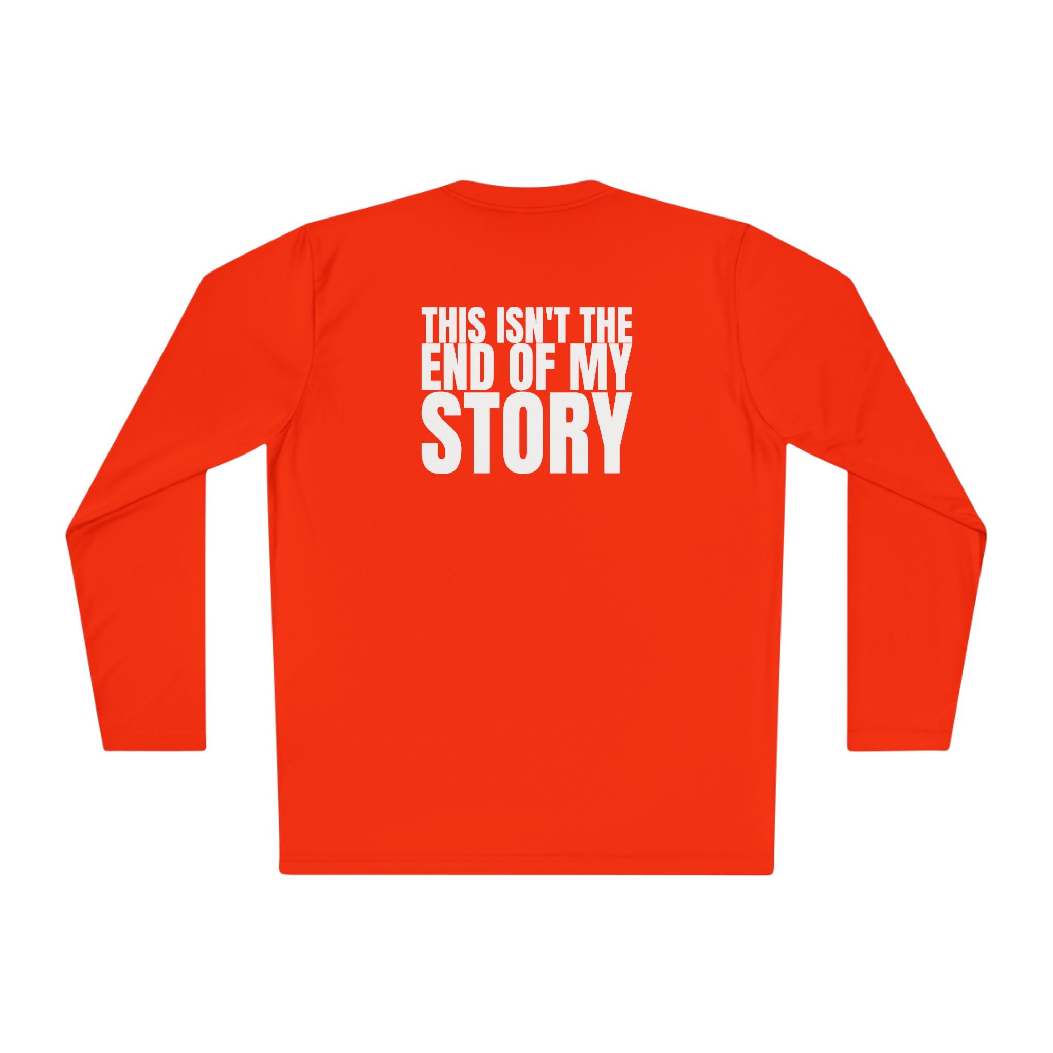 Multi Colors “ this isn’t the end of my story” Hopeful Message Unisex Lightweight Long Sleeve Tee