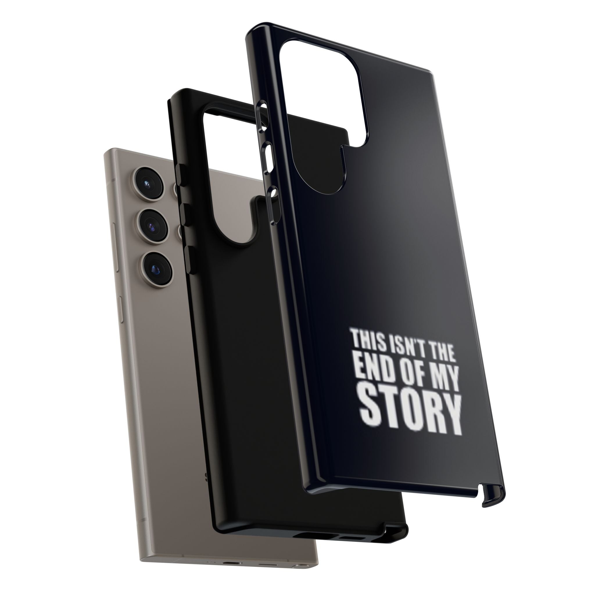 Inspirational Phone Case - 'This Isn't The End of My Story'