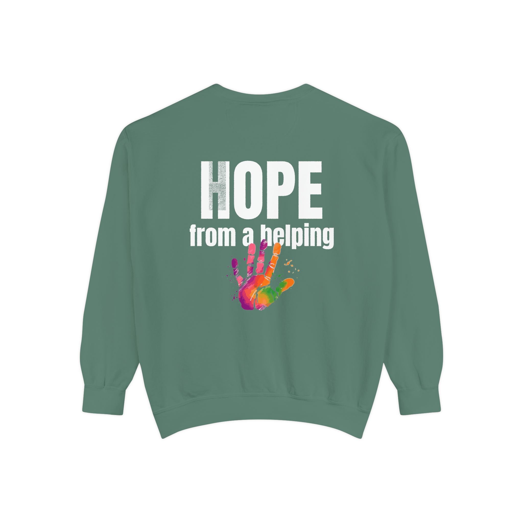 15 - Got Hope - Multi Color Cozy “A Helping Hand” Unisex Garment-Dyed Sweatshirt for Everyday Comfort