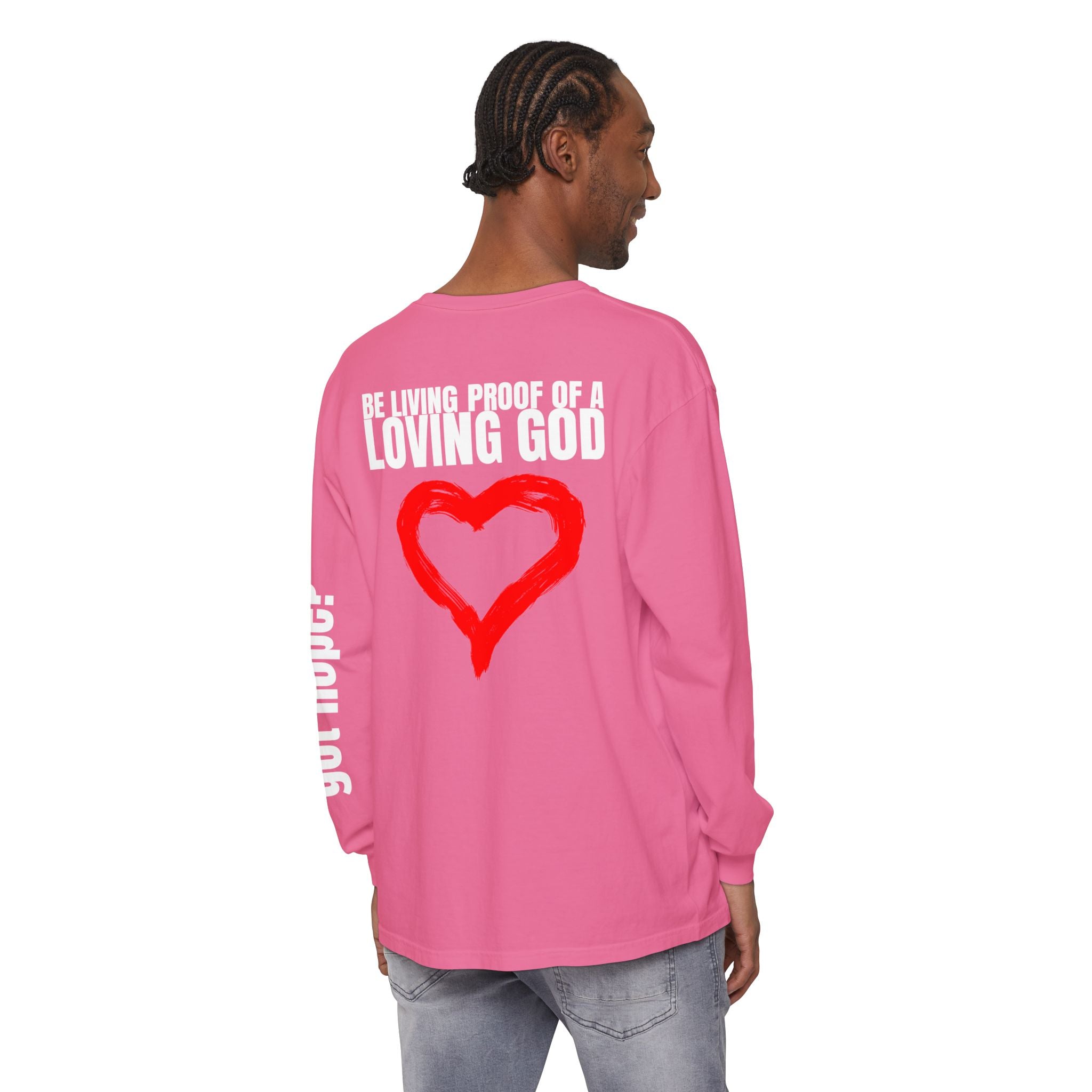 315 Be Living Proof Unisex Long Sleeve T-Shirt - Inspirational Casual Wear