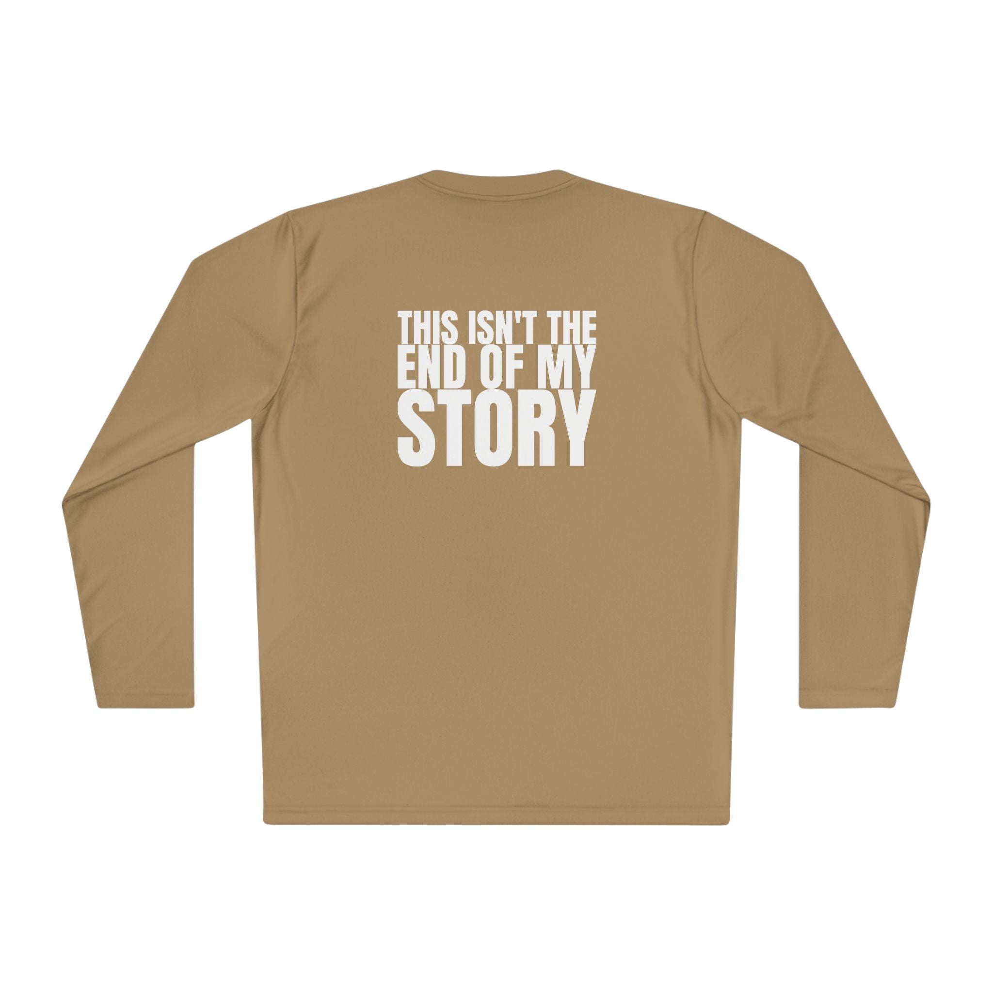 Large 315 - Multi Colors “ this isn’t the end of my story” Hopeful Message Unisex Lightweight Long Sleeve Tee
