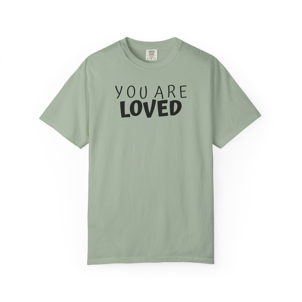 01 - You Are Loved Multi Colors Graphic T-Shirt