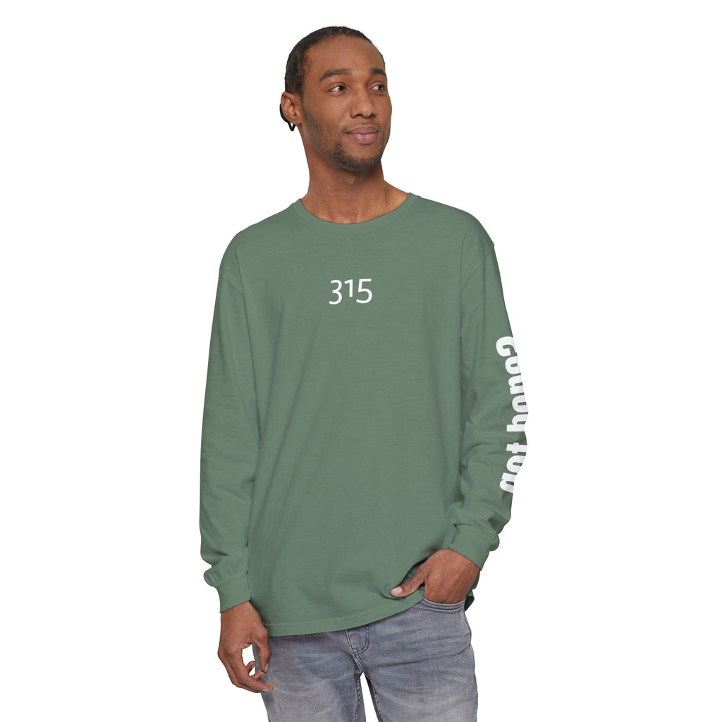 315 Be Living Proof Unisex Long Sleeve T-Shirt - Inspirational Casual Wear