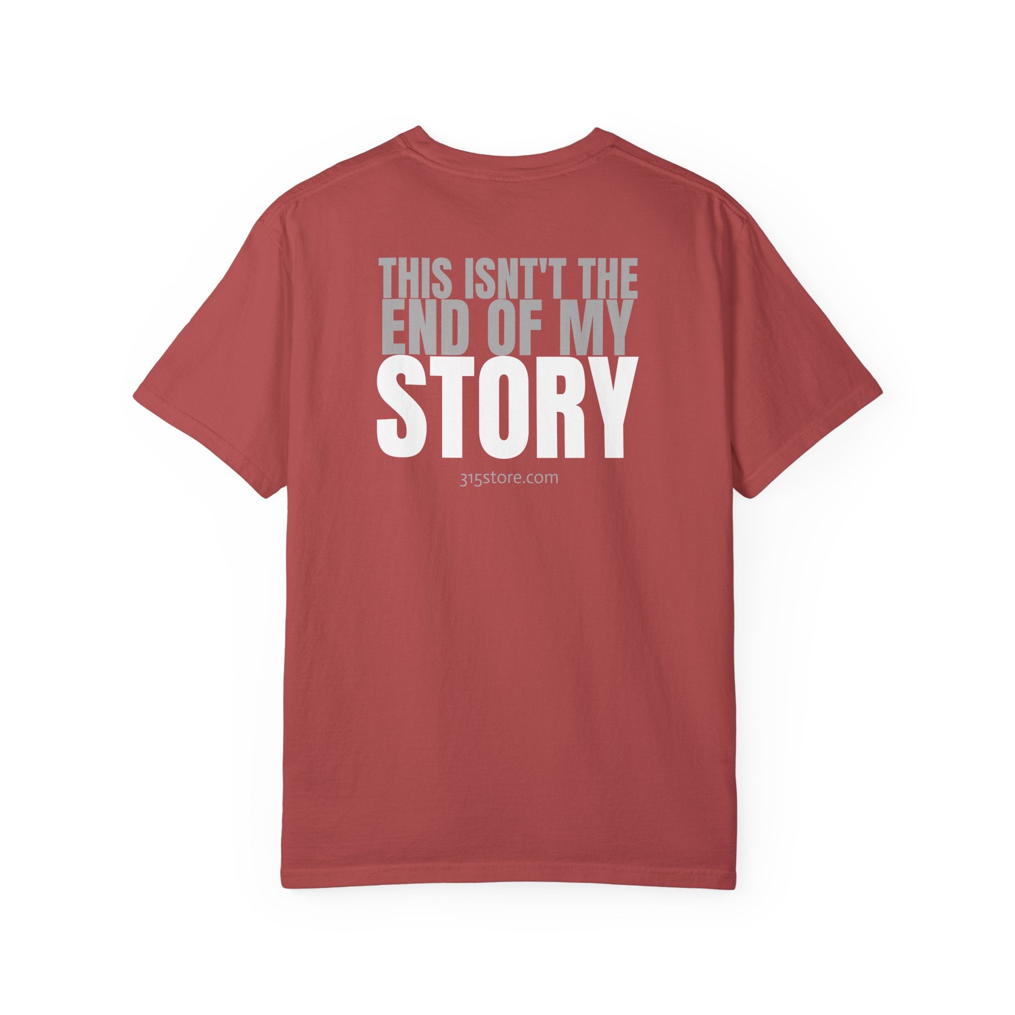 1 - Multi Colors Bold 315 “ this isn’t the end of my story” Store Graphic T-Shirt