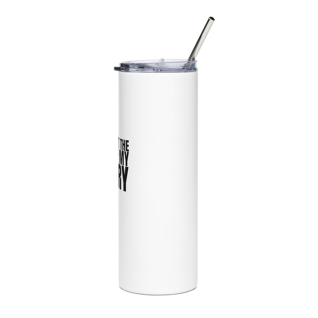 Tumbler — "This Isn't the End of My Story" 20oz Stainless Steel Travel Cup