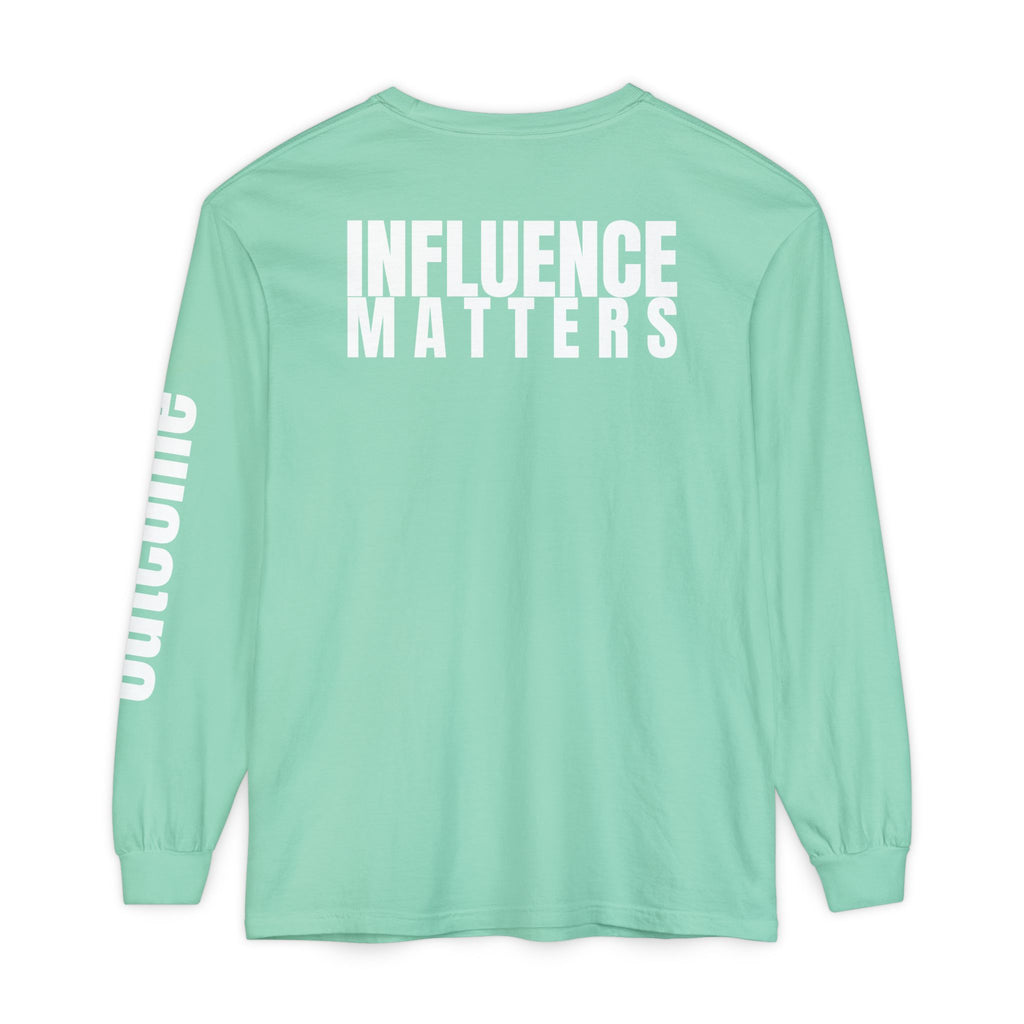 Influence Matters Unisex Long Sleeve T-Shirt - Inspirational Casual Wear