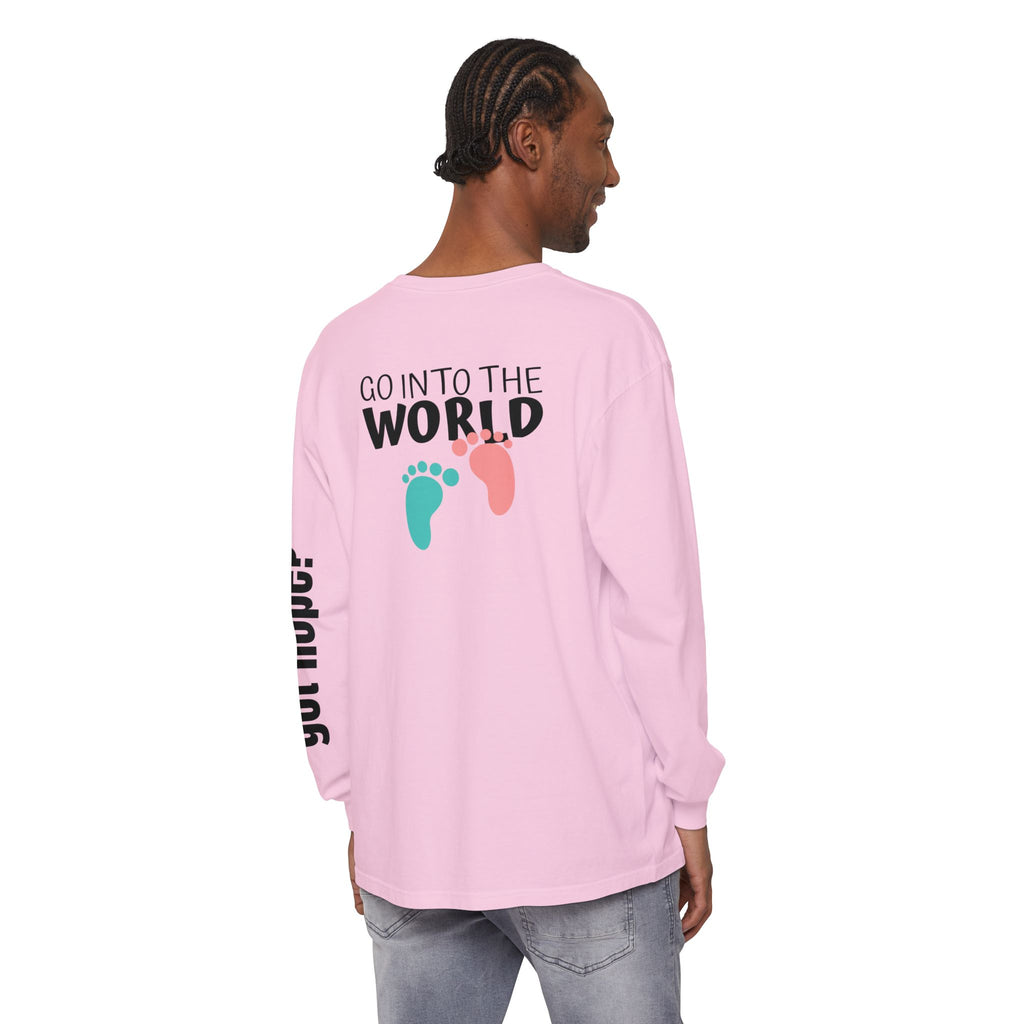 12 - Long Sleeve Tee 315 Go Into the WorldUnisex Long Sleeve T-Shirt - Inspirational Casual Wear