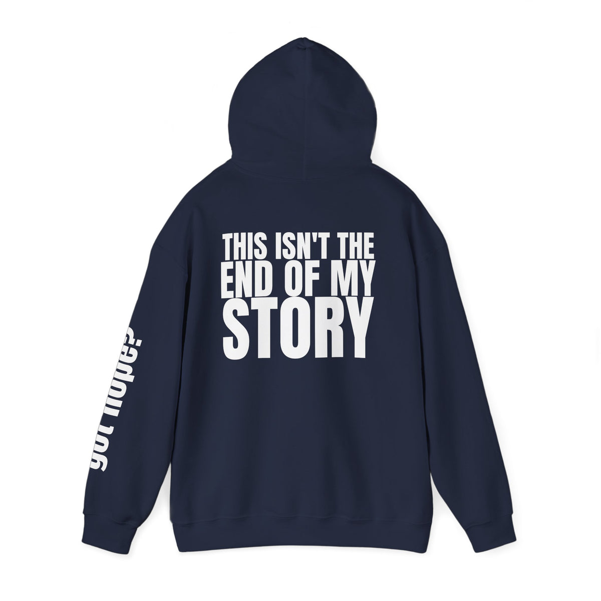 16 - Multi Colors "This Isn't the End of My Story" Inspirational Quote Hoodie - This Isn't The End Of My Story