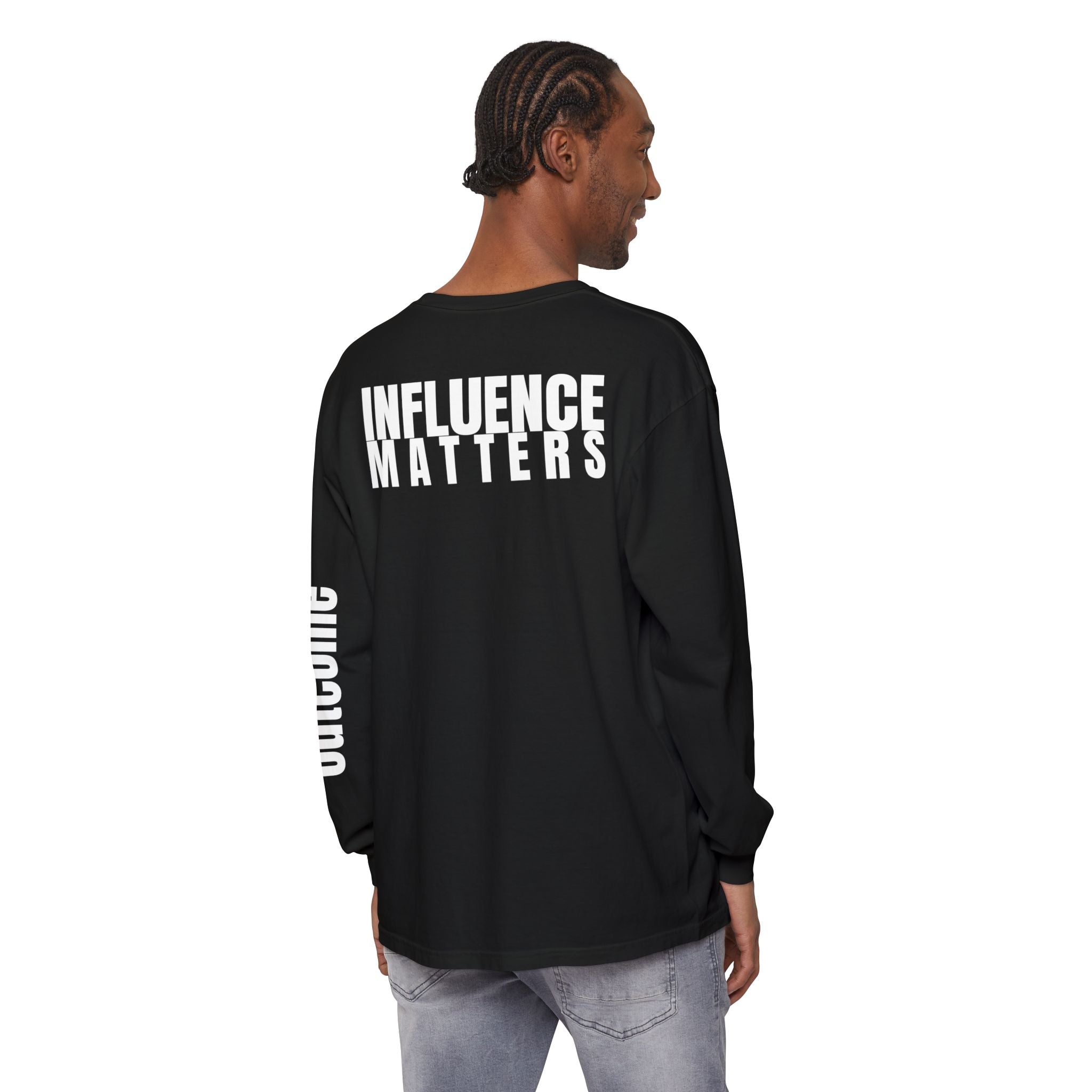 Influence Matters Unisex Long Sleeve T-Shirt - Inspirational Casual Wear