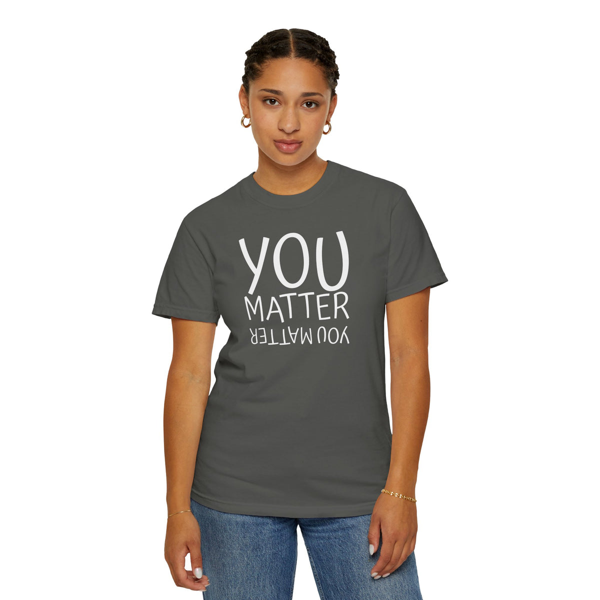 01 - You Matter Multi Color Graphic” Store Graphic T-Shirt