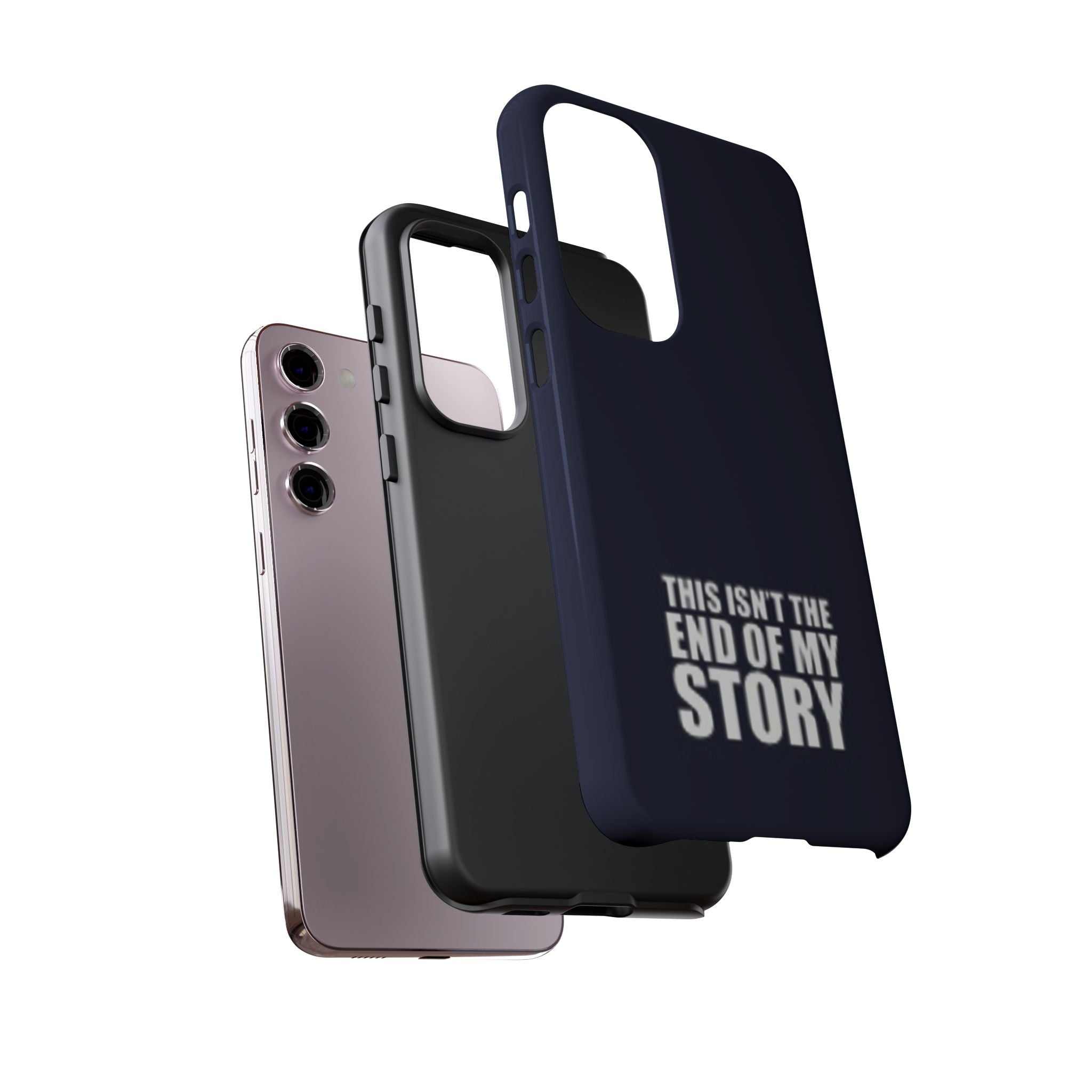 Inspirational Phone Case - 'This Isn't The End of My Story'