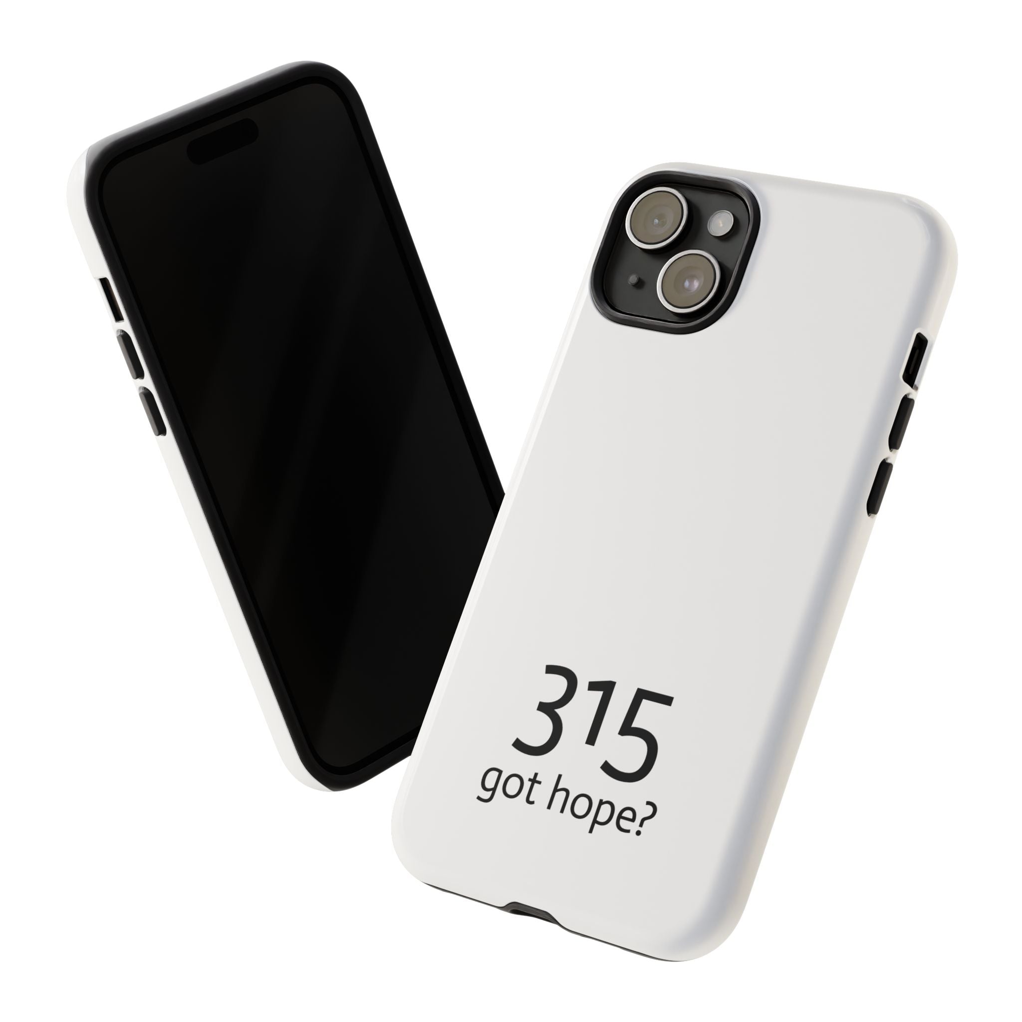 Durable Phone Case - 315 Got Hope?