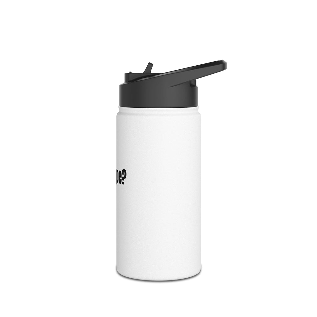 got hope? Stainless Steel Water Bottle — Inspirational Travel Hydration Bottle