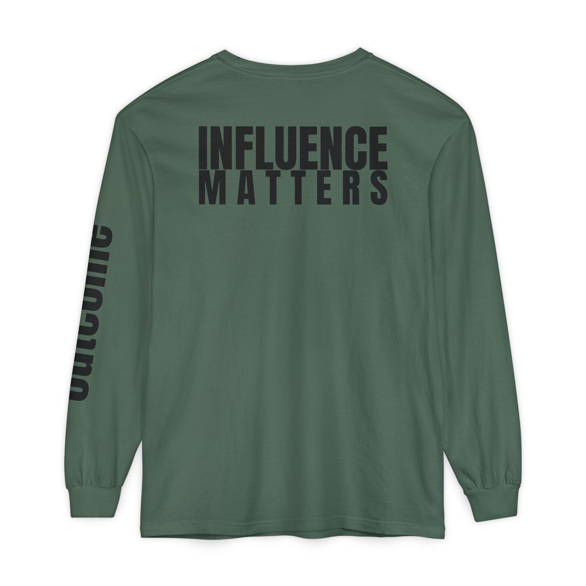 Influence Matters Unisex Long Sleeve T-Shirt - Inspirational Casual Wear