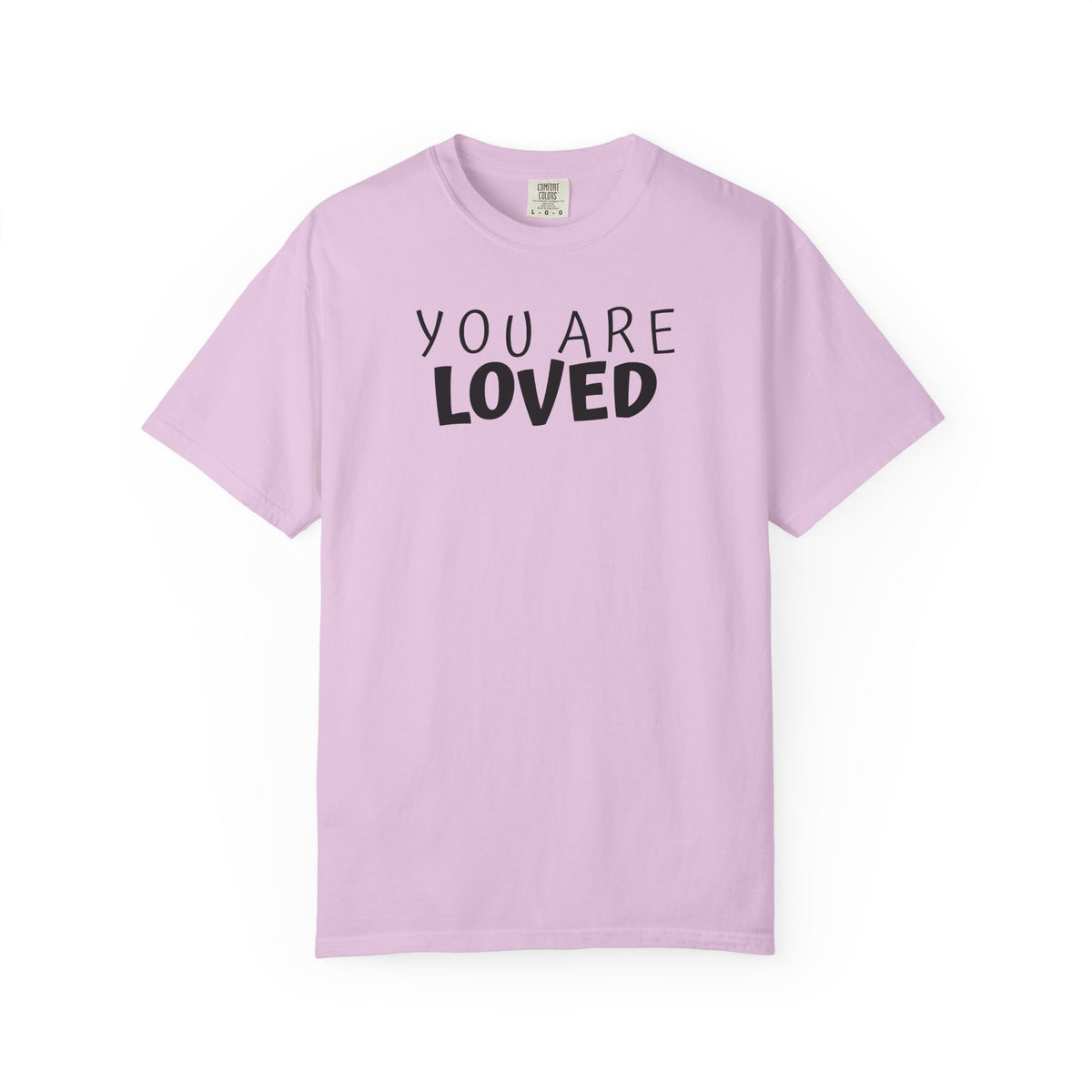 01 - You Are Loved Multi Colors Graphic T-Shirt
