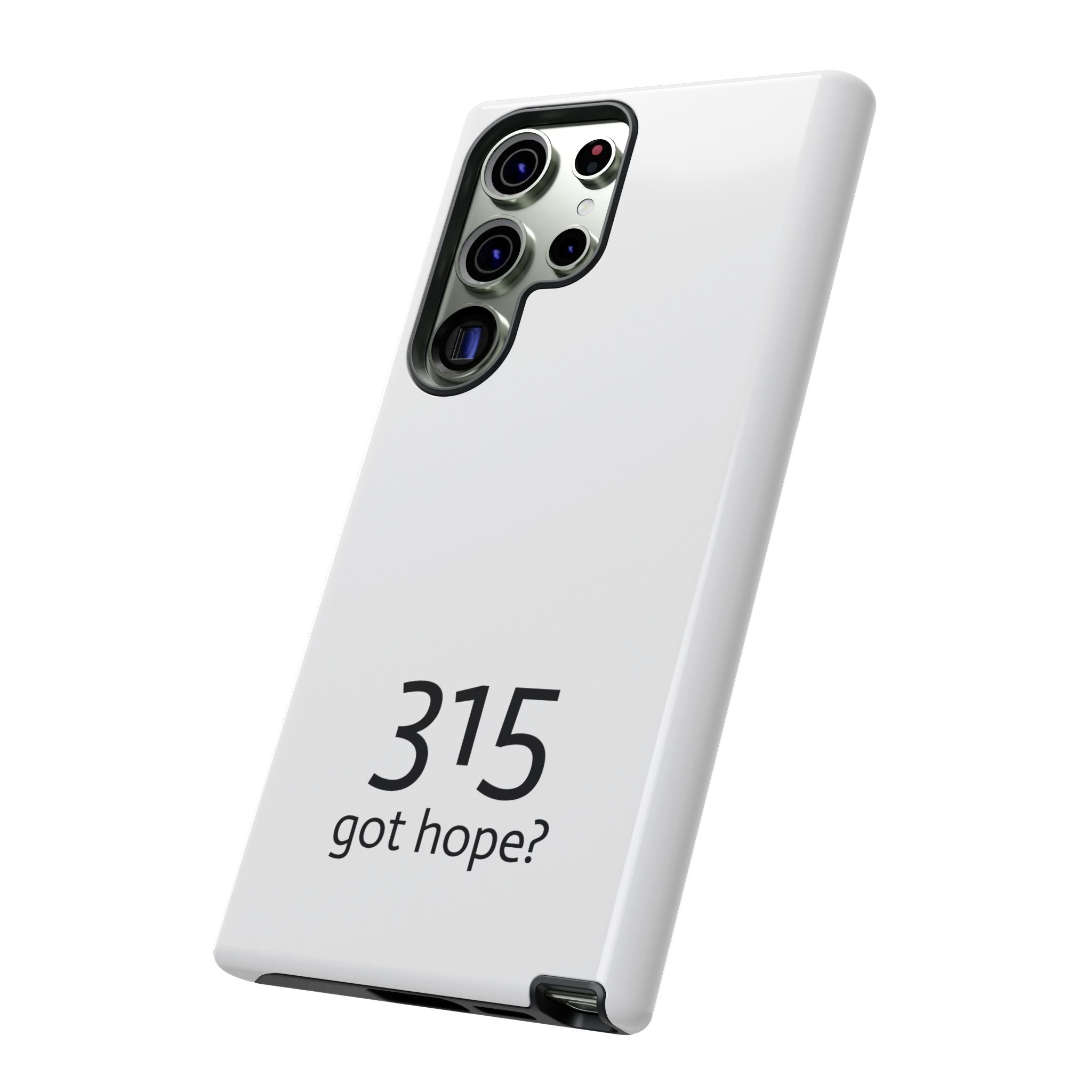 Durable Phone Case - 315 Got Hope?
