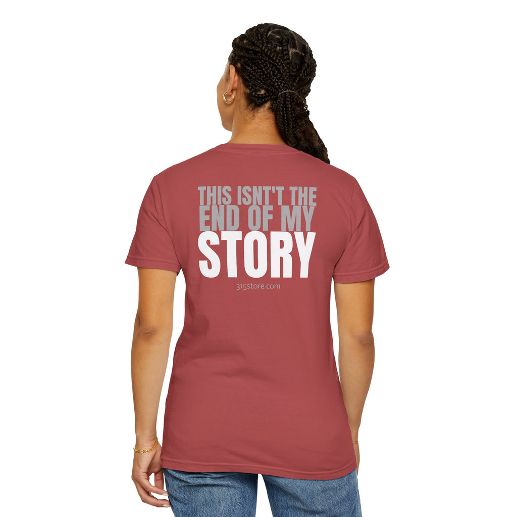 1 - Multi Colors Bold 315 “ this isn’t the end of my story” Store Graphic T-Shirt