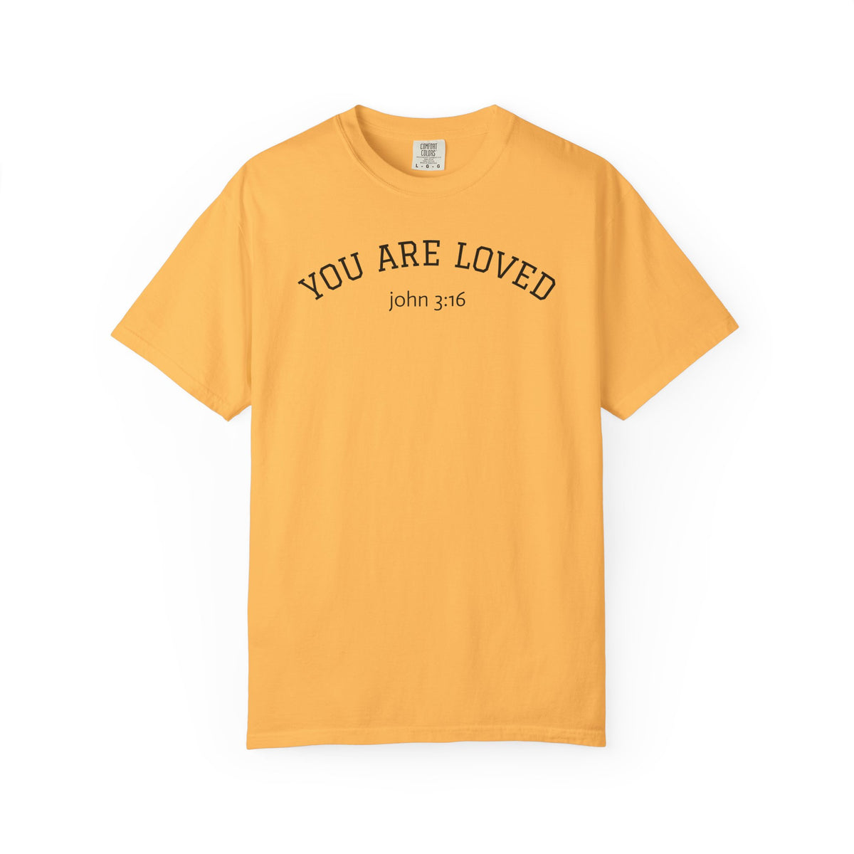 01 - You are Loved John 3:16 Multi Colors T-Shirt
