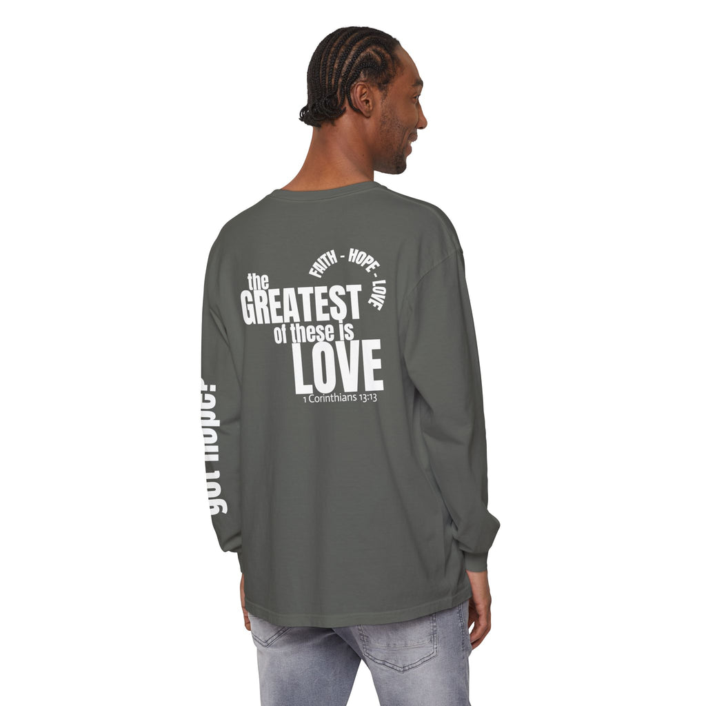 12 - Long sleeve tee 315 The Greatest of These Unisex Long Sleeve T-Shirt - Inspirational Casual Wear