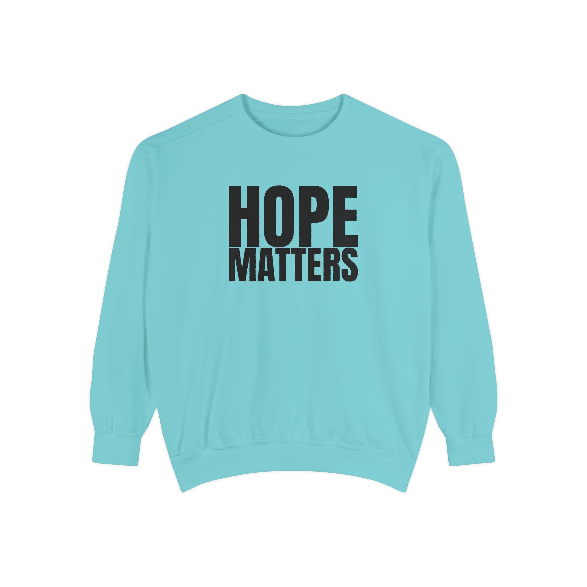 Hope Matters Multi Color Cozy Unisex Garment-Dyed Sweatshirt for Everyday Comfort