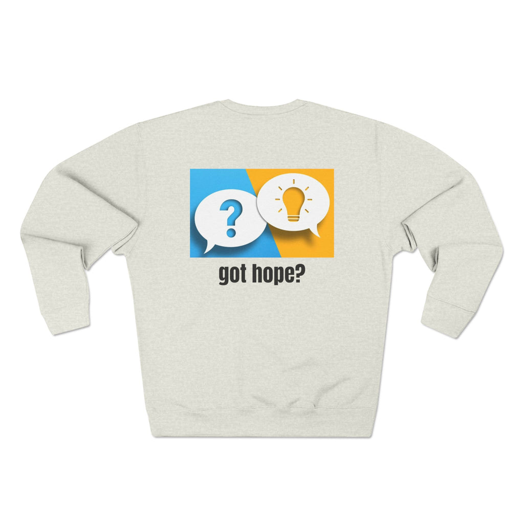 “Questions and Answers Color Graphic” Crewneck Sweatshirt - "Got Hope?" & "This Isn't the End of My Story"