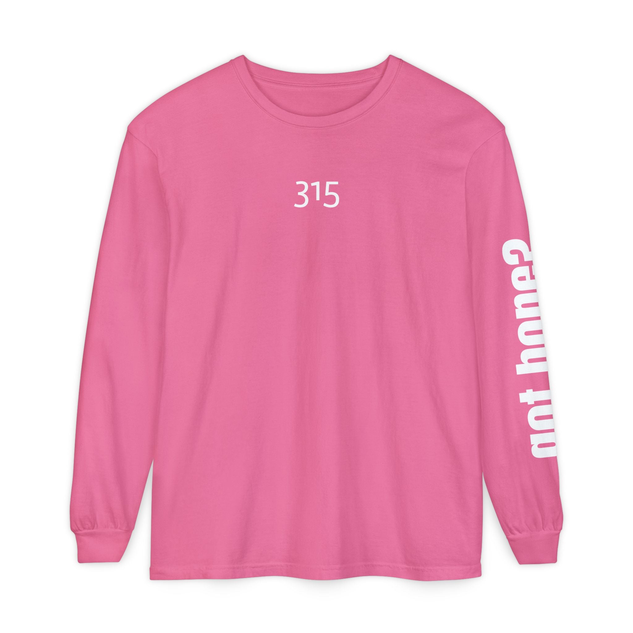 315 Ne Living Proof Unisex Long Sleeve T-Shirt - Inspirational Casual Wear