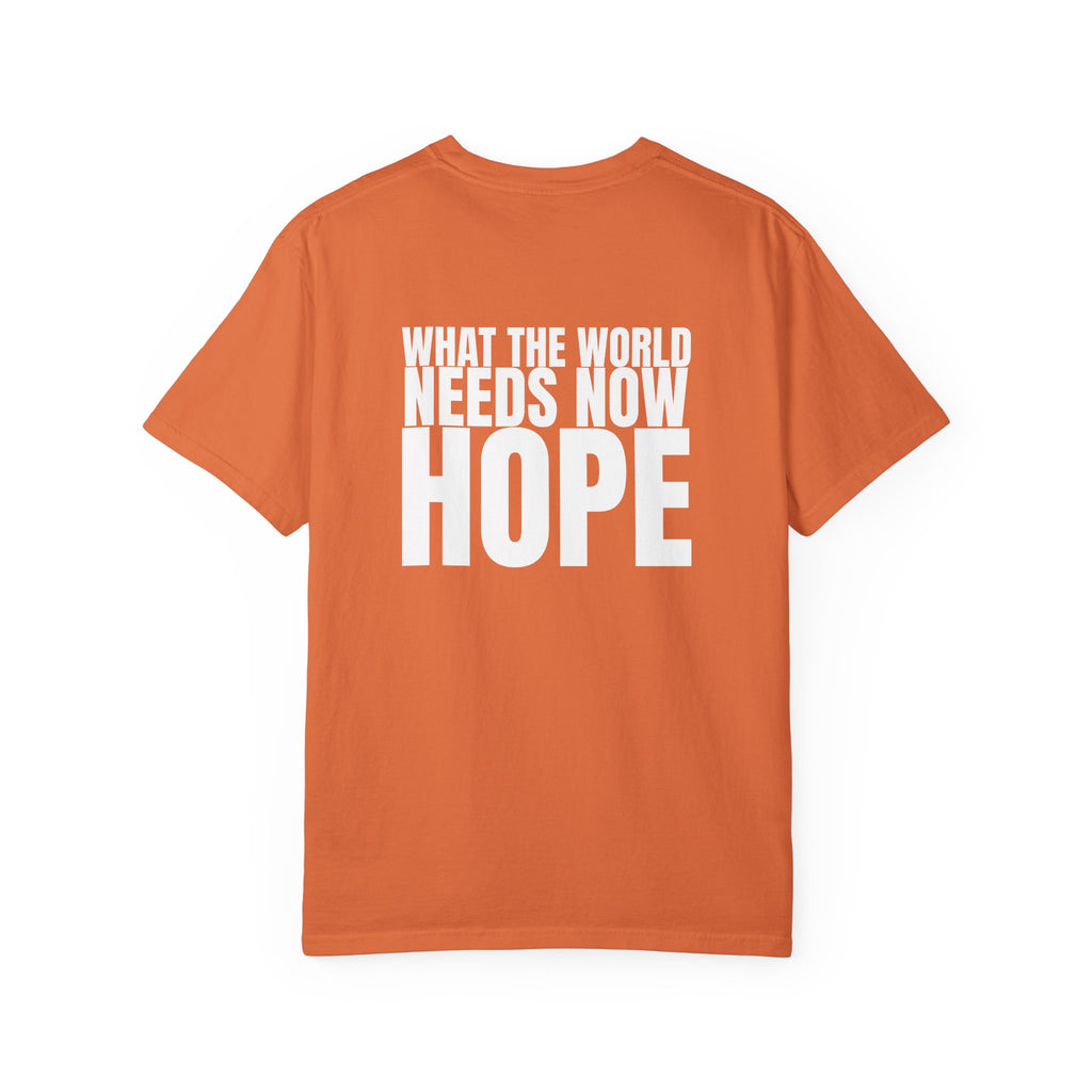 315 Multi Colors “what the world needs now - hope” Store Graphic T-Shirt